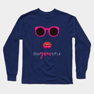 Be-YOU-tiful | Beautiful | Self love | Self Confidence | Empowered Design Long Sleeve T-Shirt